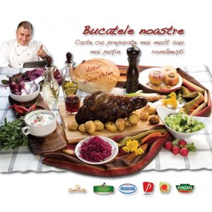 Bucatele noastre, Carte cu preparate mai mult sau mai putin romanesti, Horia Virlan