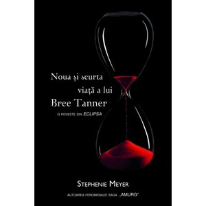 Noua si scurta viata a lui Bree Tanner, O poveste din Eclipsa, Stephenie Meyer