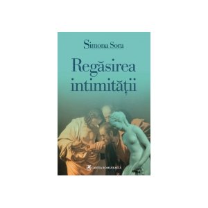 Regasirea intimitatii