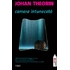 Camera intunecata Johan Theorin