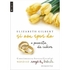 Si am spus da, O poveste de iubire, Elizabeth Gilbert