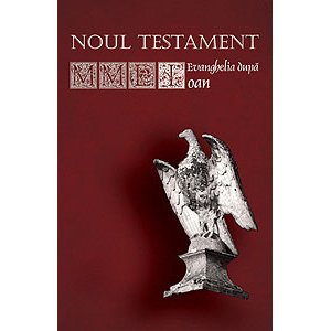 Noul Testament - Evanghelia după Ioan