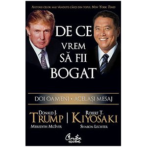 Donald Trump - De ce vrem să fii bogat - Doi oameni - Acelaşi mesaj  